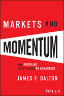 Markets and Momentum: How Profiling Gives Traders an Advantage