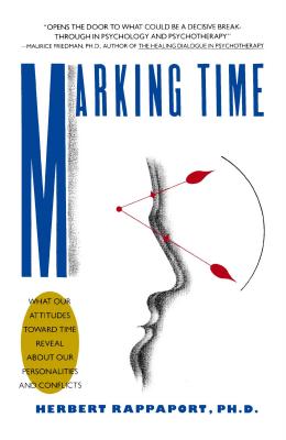 Marking Time - Rappaport, Herbert, PH.D.