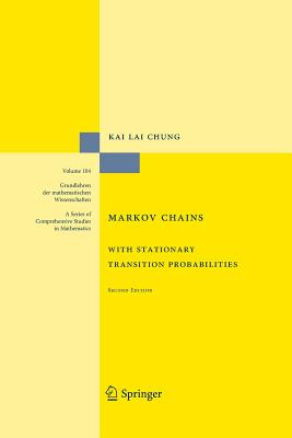 Markov Chains: With Stationary Transition Probabilities - Chung, Kai Lai