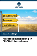 Marktsegmentierung in FMCG-Unternehmen