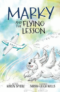 Marky and the Flying Lesson