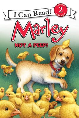 Marley: Not a Peep!: An Easter and Springtime Book for Kids - Grogan, John