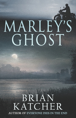 Marley's Ghost - Katcher, Brian