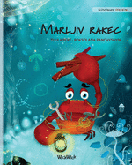 Marljiv rakec (Slovenian Edition of "The Caring Crab")