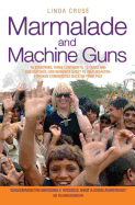 Marmalade and Machine Guns