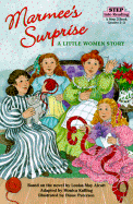 Marmee's Surprise: A Little Women Story, Step 3