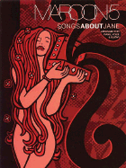 Maroon 5 - Songs about Jane - Maroon 5