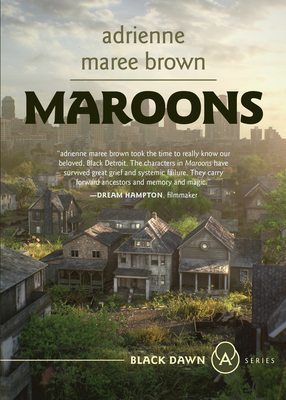 Maroons: A Grievers Novel (Grievers Trilogy, Book 2) - Brown, Adrienne Maree