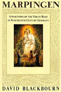Marpingen: Apparitions of the Virgin Mary in Nineteenth-Century Germany