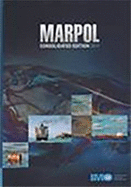 Marpol: Articles, Protocols, Annexes, Unified Interpretations of the International Convention for the Prevention of Pollution from Ships, 1973, as Modified by the Protocol of 1978 Relating Thereto