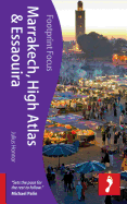 Marrakech, High Atlas & Essaouira Footprint Focus Guide