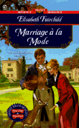 Marriage a la Mode - Fairchild, Elisabeth