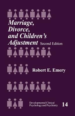 Marriage, Divorce, and Children's Adjustment - Emery, Robert E