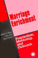 Marriage Enrichment--Preparation, Mentoring, and Outreach