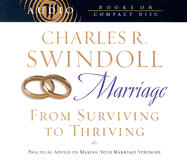 Marriage: From Surviving to Thriving: Practical Advice on Making Your Marriage Stronger - Swindoll, Charles R, Dr., and Shepherd, Wayne (Read by)