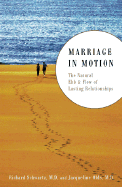 Marriage in Motion: The Natural Ebb and Flow of Lasting Relationships