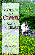 Marriage is a Covenant, Not a Contract - Shipp, Glover