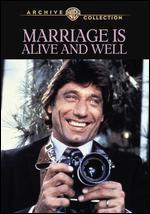 Marriage Is Alive and Well - Russ Mayberry
