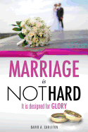 Marriage Is Not Hard