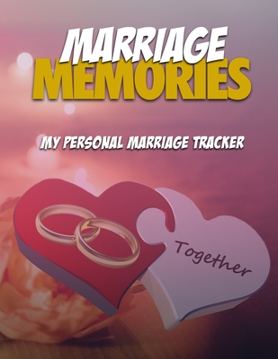 Marriage Memories: My Personal Marriage Tracker - Mitchell, Steve