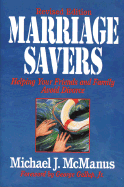 Marriage Savers: Helping Your Friends and Family Avoid Divorce