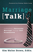 Marriage Talk: Cultivating a Successful Marriage Through Self-Examination