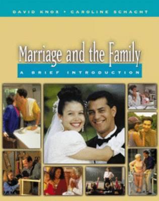 Marriage & the Family: A Briefintroduction - Knox, David, and Schacht, Caroline