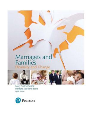 Marriages and Families: Diversity and Change - Schwartz, Mary Ann, and Scott, Barbara Marliene