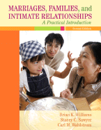 Marriages, Families, and Intimate Relationships: A Practical Introduction
