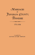 Marriages of Jefferson County, Tennessee, 1792-1836