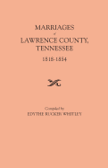 Marriages of Lawrence County, Tennessee, 1818-1854