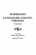 Marriages of Lunenburg County, Virginia, 1746-1853