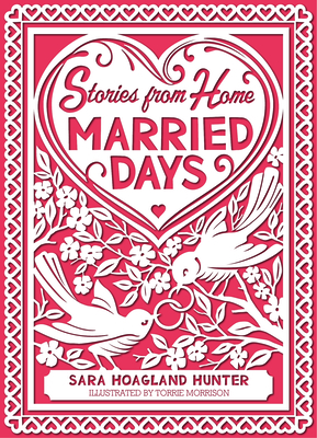 Married Days: Stories from Home Series - Hunter, Sara Hoagland