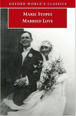 Married Love - Stopes, Marie, and McKibbin, Ross (Editor)