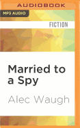 Married to a spy