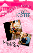 Married to the Boss - Foster, Lori