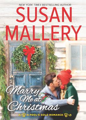 Marry Me at Christmas - Mallery, Susan