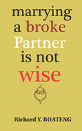 Marrying A Broke Partner Is Not Wise