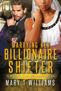 Marrying Her Billionaire Shifter: A Bbw Bwwm Paranormal Panther Romance