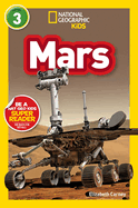 Mars (National Geographic Kids Readers, Level 3)