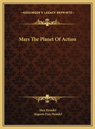 Mars the Planet of Action