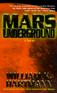 Mars Underground - Hartmann, William