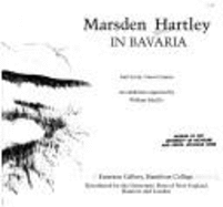 Marsden Hartley in Bavaria: An Exhibition Organized by William Salzillo