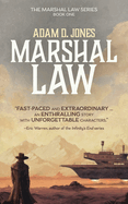 Marshal Law: Marshal Law - Book One