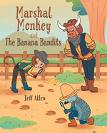 Marshal Monkey and the Banana Bandits