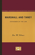 Marshall and Taney: Statesmen of the Law