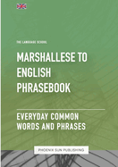 Marshallese To English Phrasebook - Everyday Common Words And Phrases