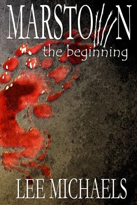 Marstown: the beginning - Michaels, Lee