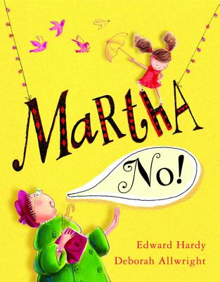 Martha, No! - Hardy, Edward