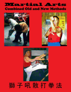 Martial Arts Combined Old and New Methods
